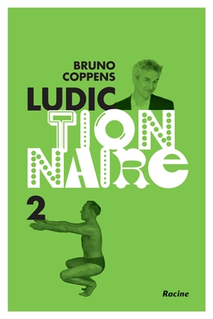 Ludictionnaire. Vol. 2 - Bruno Coppens