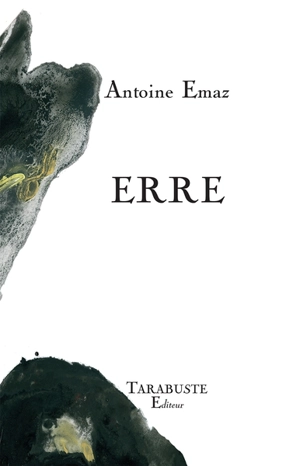 Erre - Antoine Emaz