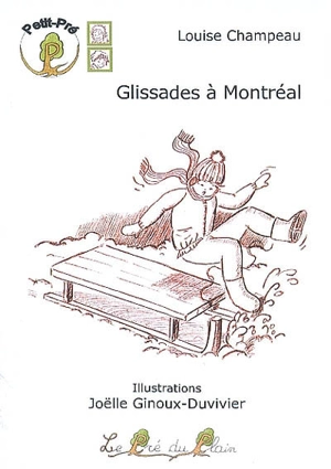 Glissades à Montréal - Louise Champeau