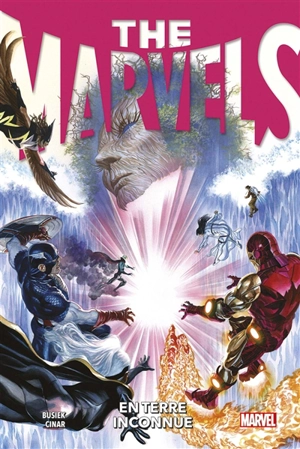 The Marvels. Vol. 2. En terre inconnue - Kurt Busiek