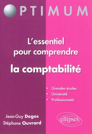 L'essentiel pour comprendre la comptabilité - Jean-Guy Degos