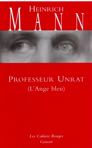 Professeur Unrat (L'Ange bleu) - Heinrich Mann