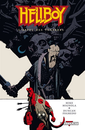 Hellboy. Vol. 9. L'appel des ténèbres - Mike Mignola