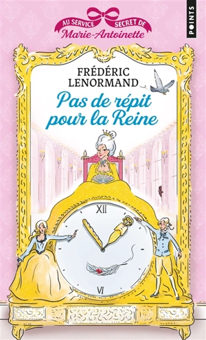 Au service secret de Marie-Antoinette. Vol. 2. Pas de répit pour la reine - Frédéric Lenormand