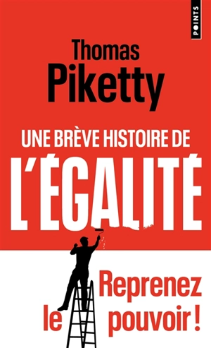 Une brève histoire de l'égalité - Thomas Piketty