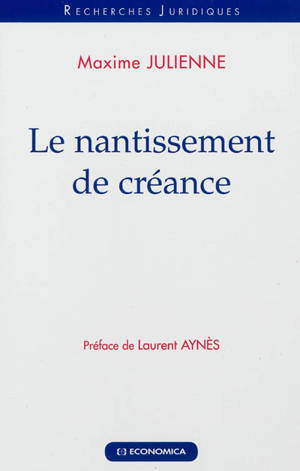 Le nantissement de créance - Maxime Julienne