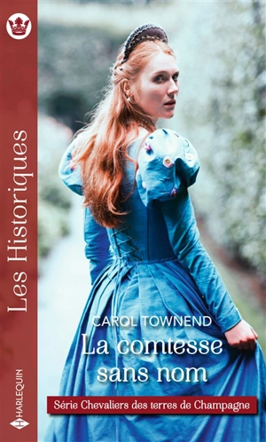 La comtesse sans nom : chevaliers des terres de Champagne - Carol Townend