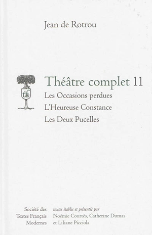 Théâtre complet. Vol. 11 - Jean de Rotrou