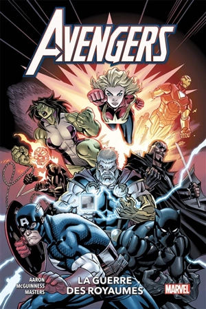 Avengers. Vol. 4. La guerre des royaumes - Jason Aaron