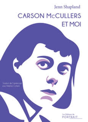 Carson McCullers et moi - Jenn Shapland