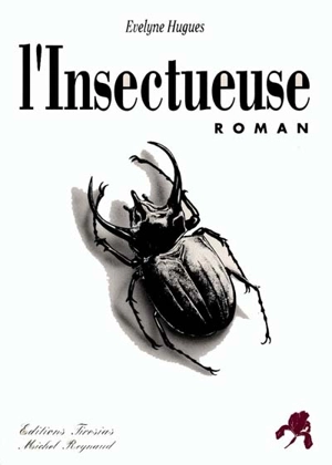 L'Insectueuse - Evelyne Hugues