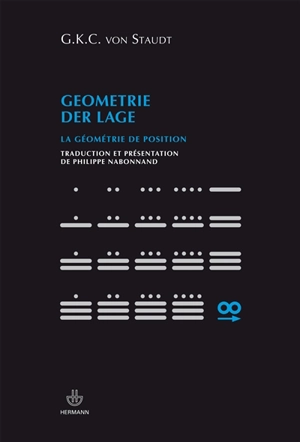 Geometrie der Large. La géométrie de position - Karl Georg Christian von Staudt