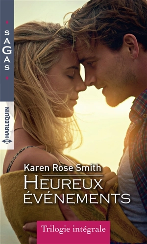 Heureux événements : trilogie intégrale - Karen Rose Smith