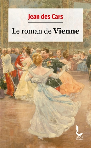 Le roman de Vienne - Jean Des Cars