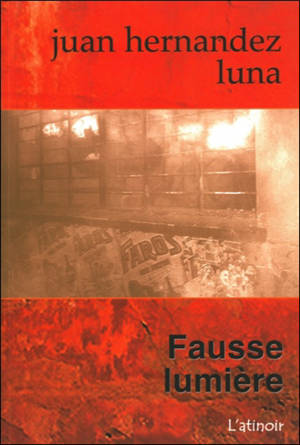 Fausse lumière - Juan Hernández Luna