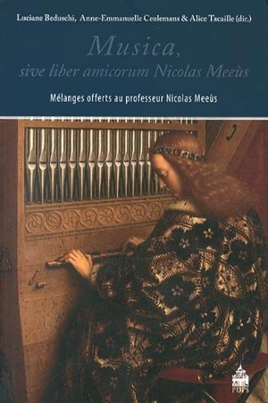 Musica, sive liber amicorum Nicolas Meeùs : mélanges offerts au professeur Nicolas Meeùs