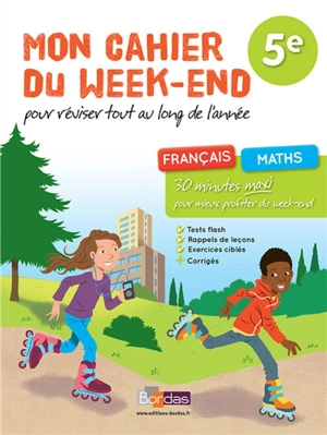 Mon cahier du week-end, pour réviser tout au long de l'année, 5e : français, maths : 30 minutes maxi pour mieux profiter du week-end - Thomas Gargallo