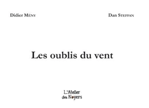 Les oublis du vent - Didier Mény