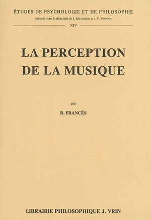 La perception de la musique - Robert Francès