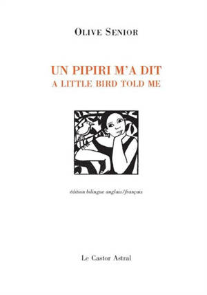 Un pipiri m'a dit. A little bird told me - Olive Senior