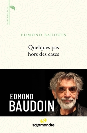 Quelques pas hors des cases - Edmond Baudoin