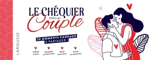 Chéquier Saint-Valentin : 20 moments cadeaux rien que pour toi (et moi) - Frédérique Corre Montagu