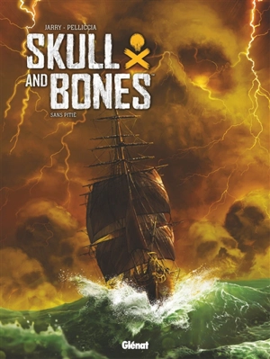 Skull and bones : sans pitié - Nicolas Jarry