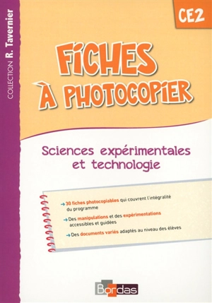 Fiches à photocopier, CE2 : sciences expérimentales et technologie - Adeline André