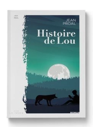 Histoire de Lou - Jean Proal