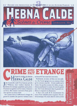 Hebna Calde : scènes de crime. Vol. 1. Crime avec fait étrange - Carnoplaste, Le