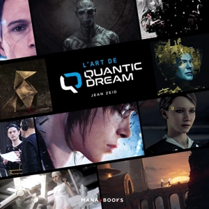 L'art de Quantic Dream - Jean Zeid
