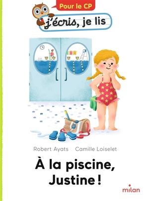 A la piscine, Justine ! - Robert Ayats