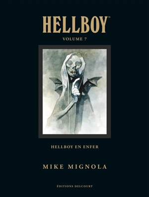 Hellboy. Vol. 7. Hellboy en enfer - Mike Mignola