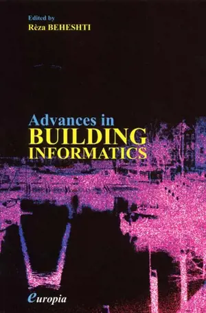 Advances in building informatics - Europia (8 ; 2001 ; Delft, Pays-Bas)