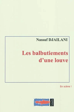 Les balbutiements d'une louve - Nassuf Djailani