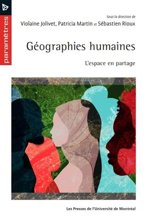 Géographies humaines : l'espace en partage