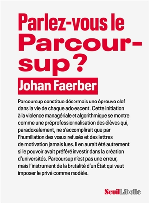 Parlez-vous le Parcoursup ? - Johan Faerber