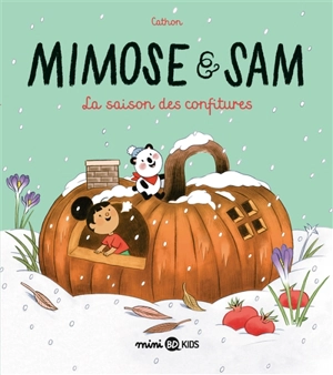 Mimose & Sam. Vol. 4. La saison des confitures - Cathon