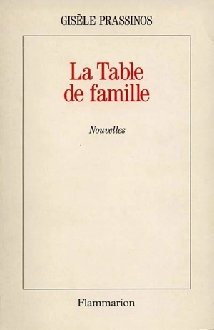 La Table de famille - Gisèle Prassinos