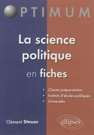 La science politique en fiches - Clément Steuer