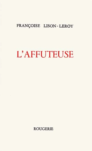 L'affûteuse - Françoise Lison-Leroy