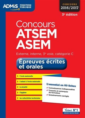 Concours ATSEM et ASEM 2016-2017, épreuves écrites et orales : externe, interne, 3e voie, catégorie C : l'essentiel en 60 fiches - Caroline Dubuis