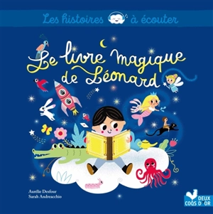 Le livre magique de Léonard - Aurélie Desfour