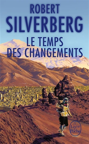 Le temps des changements - Robert Silverberg