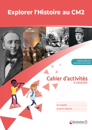 Explorer l'histoire au CM2 : cahier d'activités - Nathalie Borroni