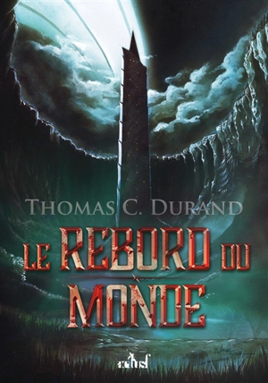 Le rebord du monde - Thomas C. Durand