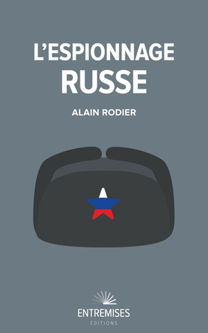 L'espionnage russe - Alain Rodier