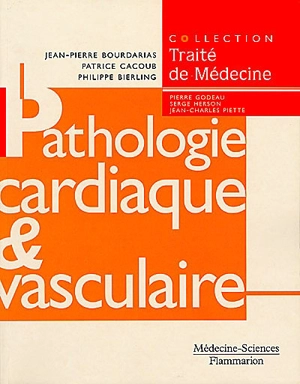 Pathologie cardiaque-vasculaire : hémostase et thrombose - Jean-Pierre Bourdarias