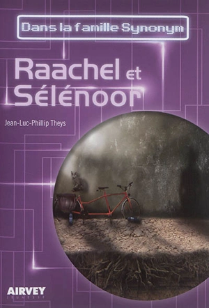 Dans la famille Synonym je demande. Raachel et Sélénoor - Jean-Luc-Philipp Theys