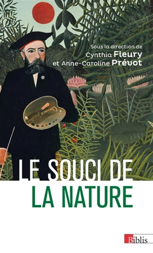 Le souci de la nature : apprendre, inventer, gouverner